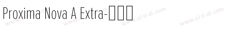 Proxima Nova A Extra字体转换